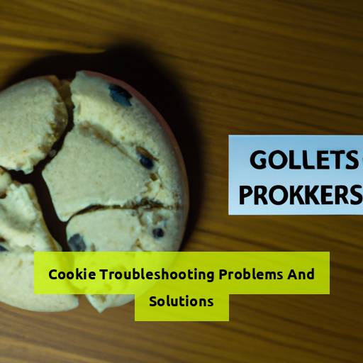 cookie troubleshooting problems and solutions